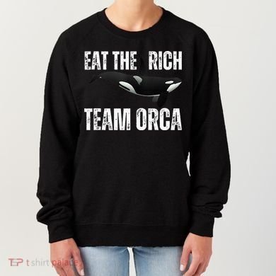 Orca Uprising Eat The Rich Team Orca Women's Sweatshirt