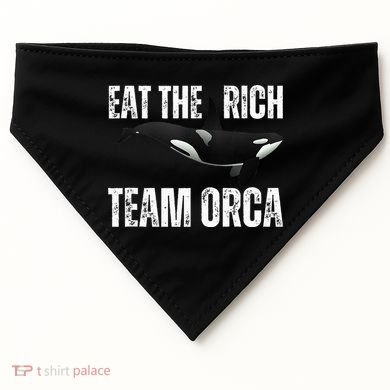 Orca Uprising Eat The Rich Team Orca USA-Made Doggie Bandana