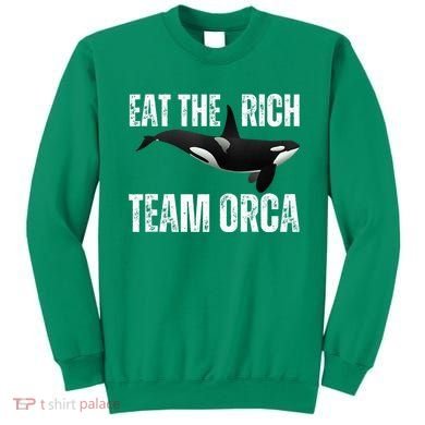 Orca Uprising Eat The Rich Team Orca Sweatshirt