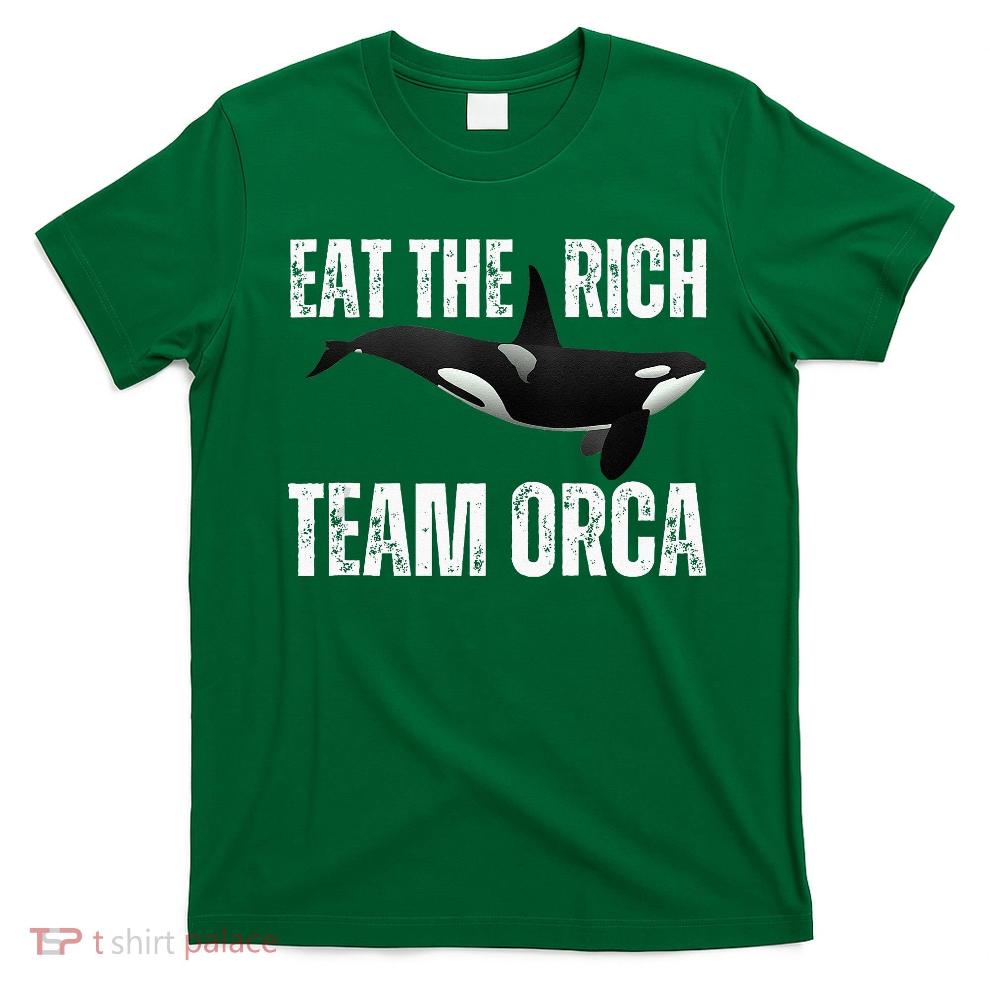 Orca Uprising Eat The Rich Team Orca T-Shirt