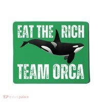 Orca Uprising Eat The Rich Team Orca Mousepad thumb 0