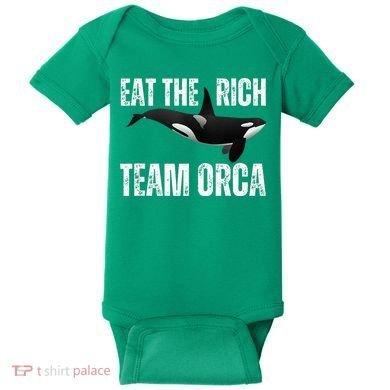 Orca Uprising Eat The Rich Team Orca Baby Bodysuit