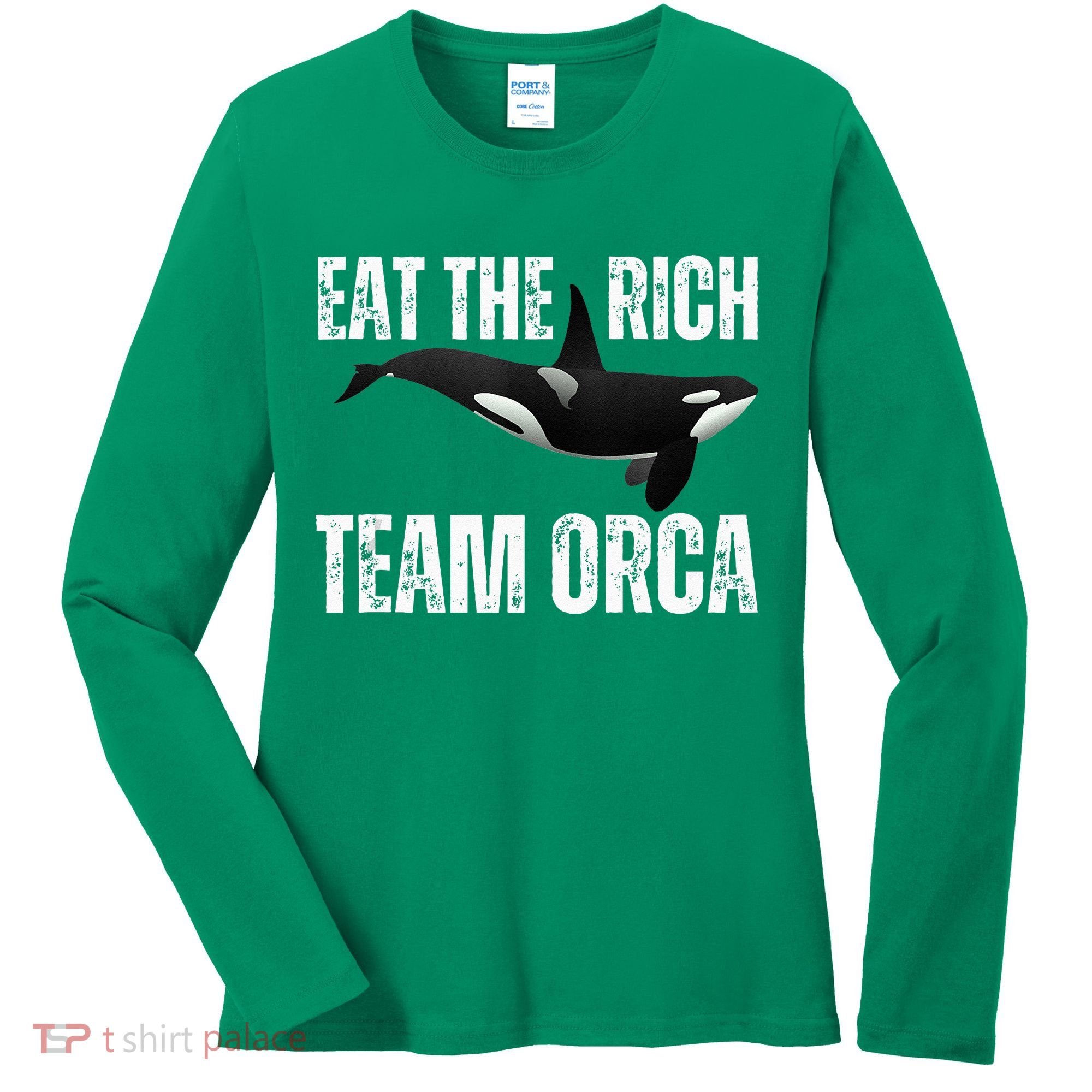 Orca Uprising Eat The Rich Team Orca Women's Long Sleeve Shirt