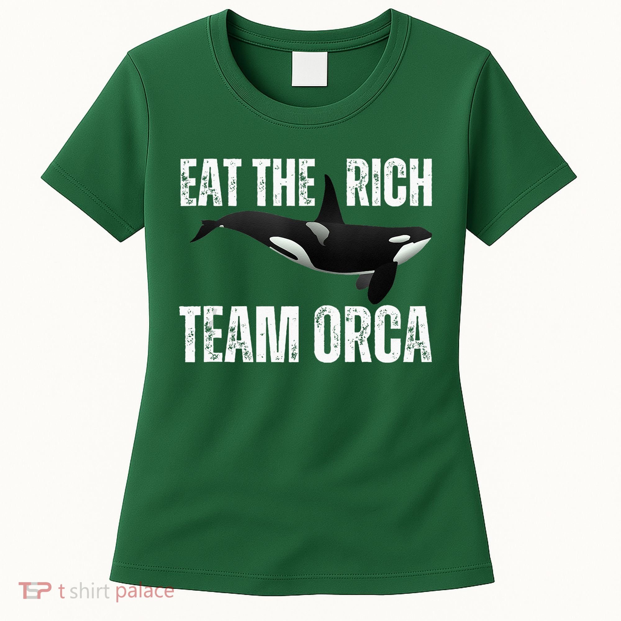 Orca Uprising Eat The Rich Team Orca Women's T-Shirt