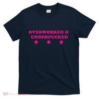 Overworked & Under Funny Meme T-Shirt thumb 0