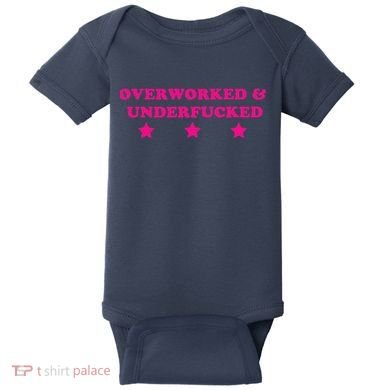 Overworked & Under Funny Meme Baby Bodysuit