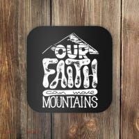 Our Faith Can Move Mountains  Coaster thumb 0