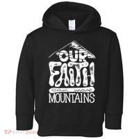 Our Faith Can Move Mountains  Toddler Hoodie thumb 0