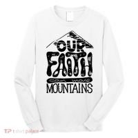 Our Faith Can Move Mountains  Long Sleeve Shirt thumb 0