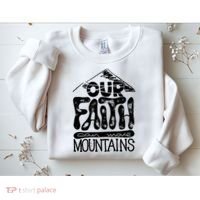 Our Faith Can Move Mountains  Sweatshirt thumb 2