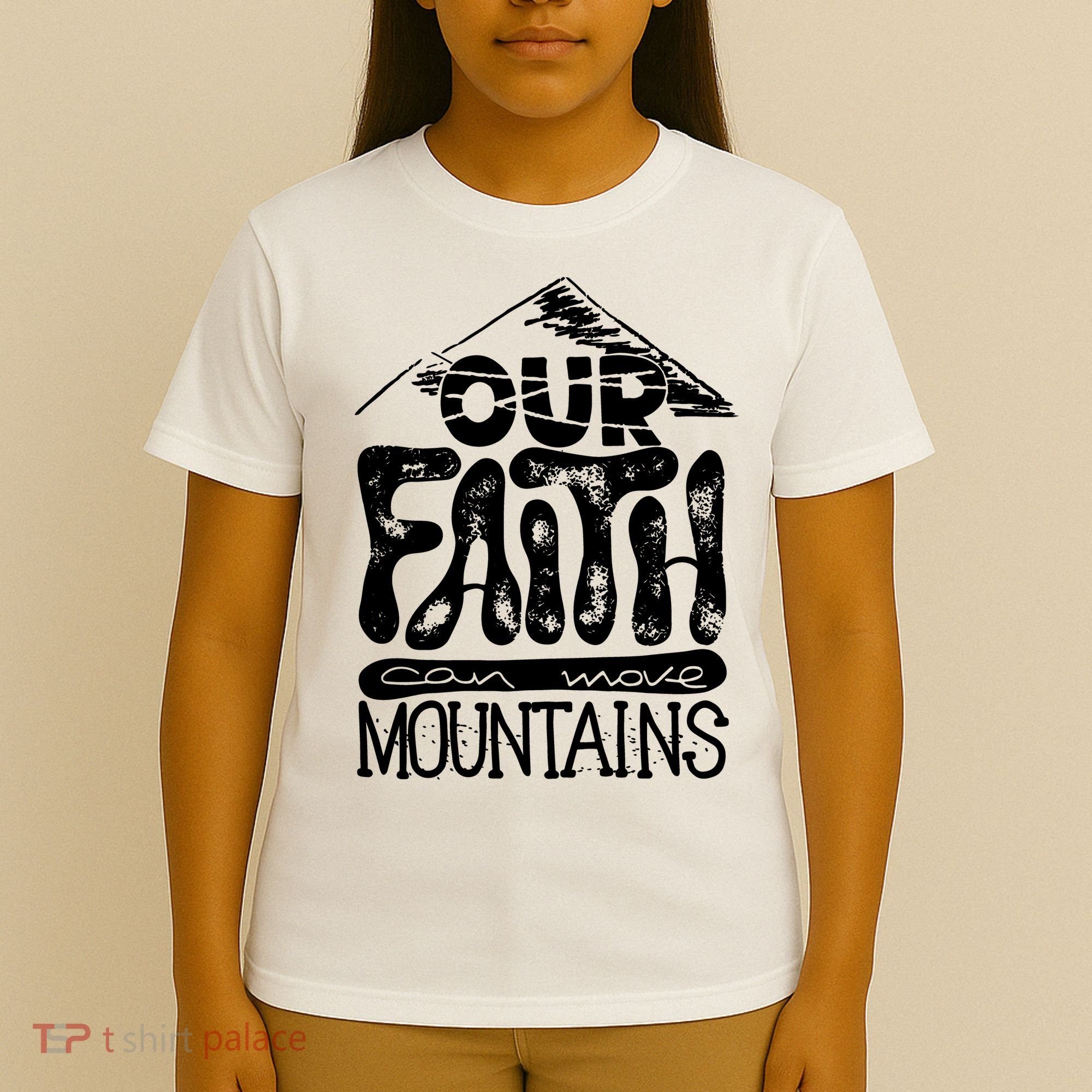 Our Faith Can Move Mountains  T-Shirt