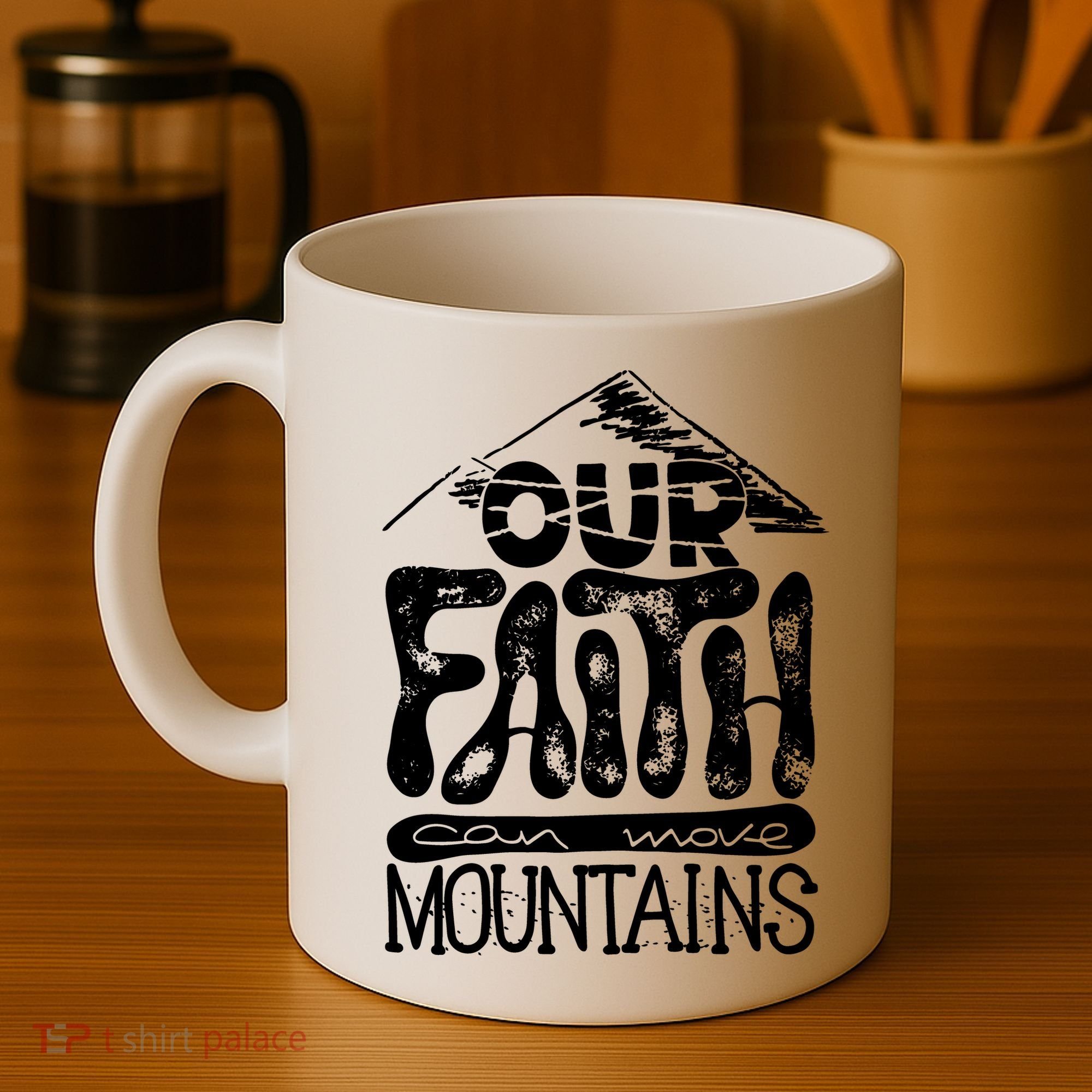 Our Faith Can Move Mountains  Coffee Mug
