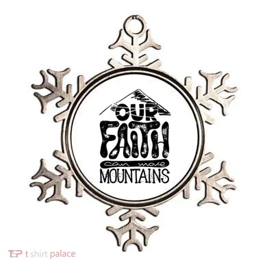 Our Faith Can Move Mountains  Ornament
