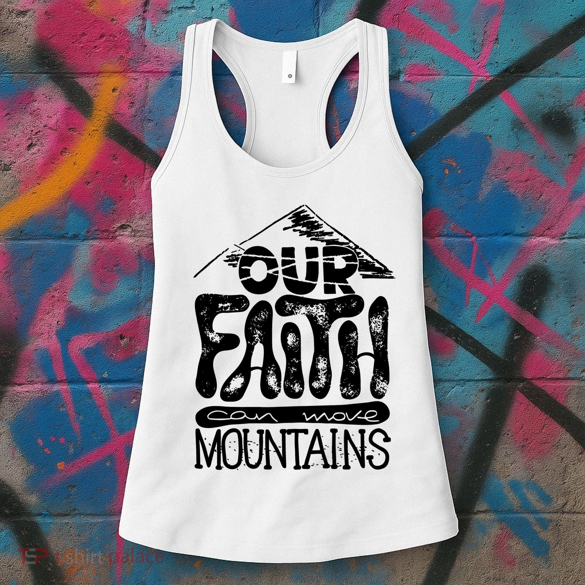 Our Faith Can Move Mountains  Women's Tank Top