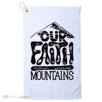 Our Faith Can Move Mountains  Golf Towel thumb 0