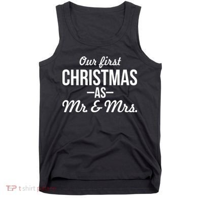 Our First Christmas As Mr. & Mrs. Tank Top