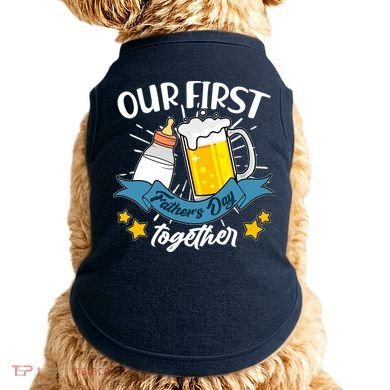 Our First Father's Day Together Baby Bottle Beer Mug Doggie Tank