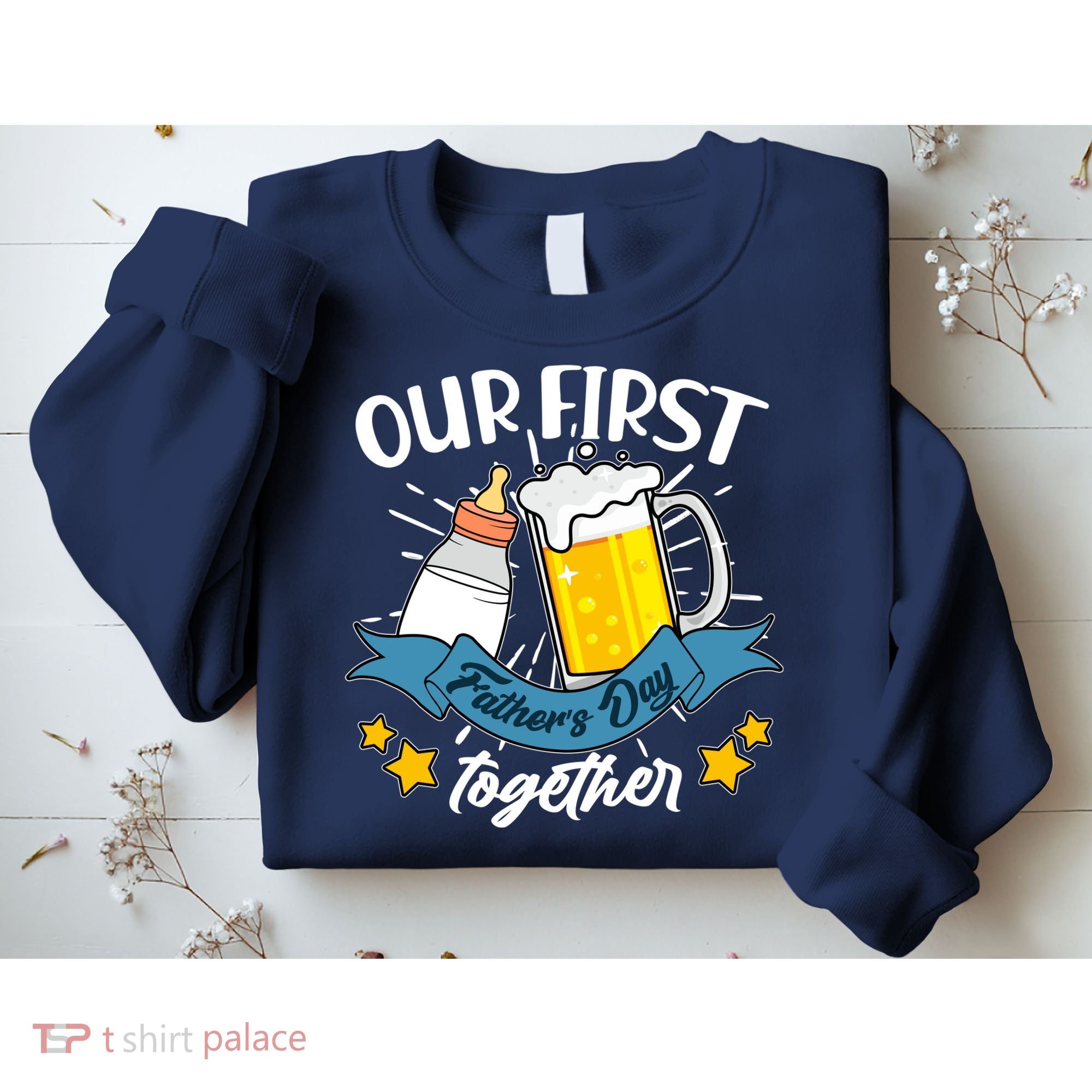 Our First Father's Day Together Baby Bottle Beer Mug Sweatshirt
