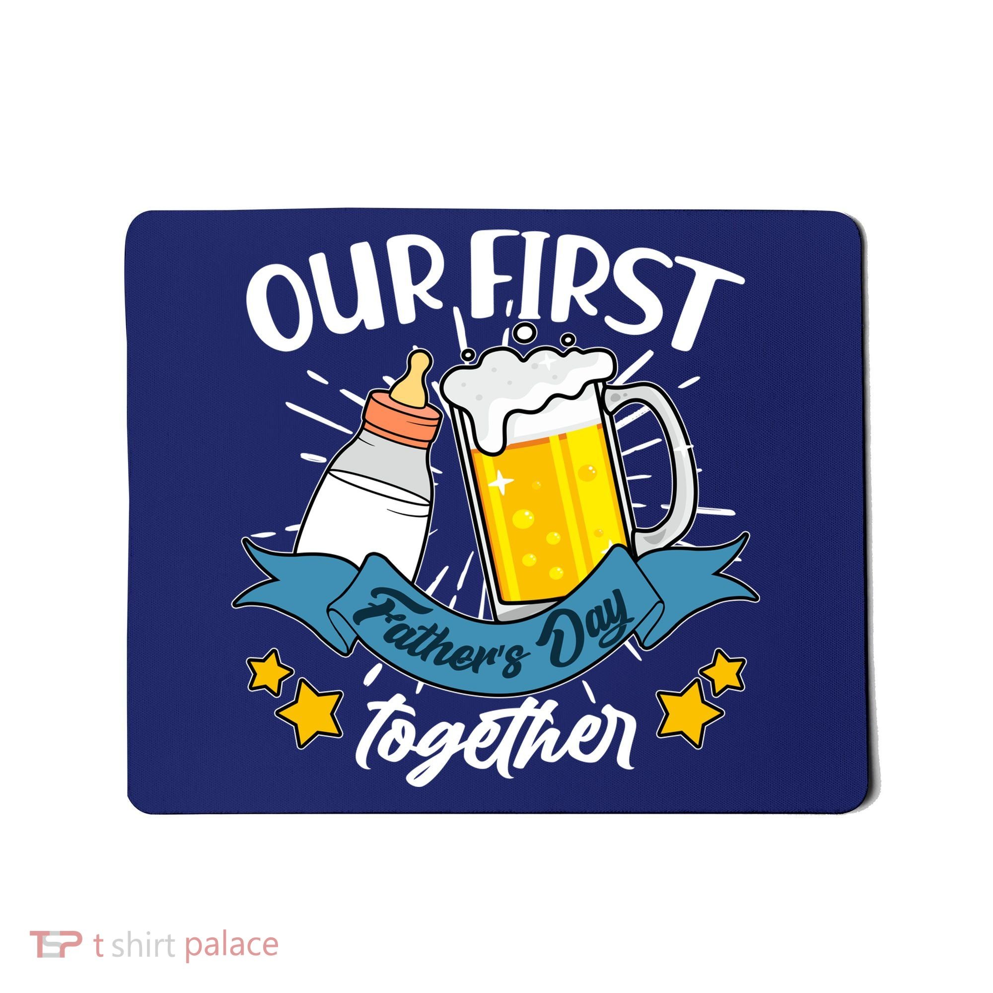 Our First Father's Day Together Baby Bottle Beer Mug Mousepad