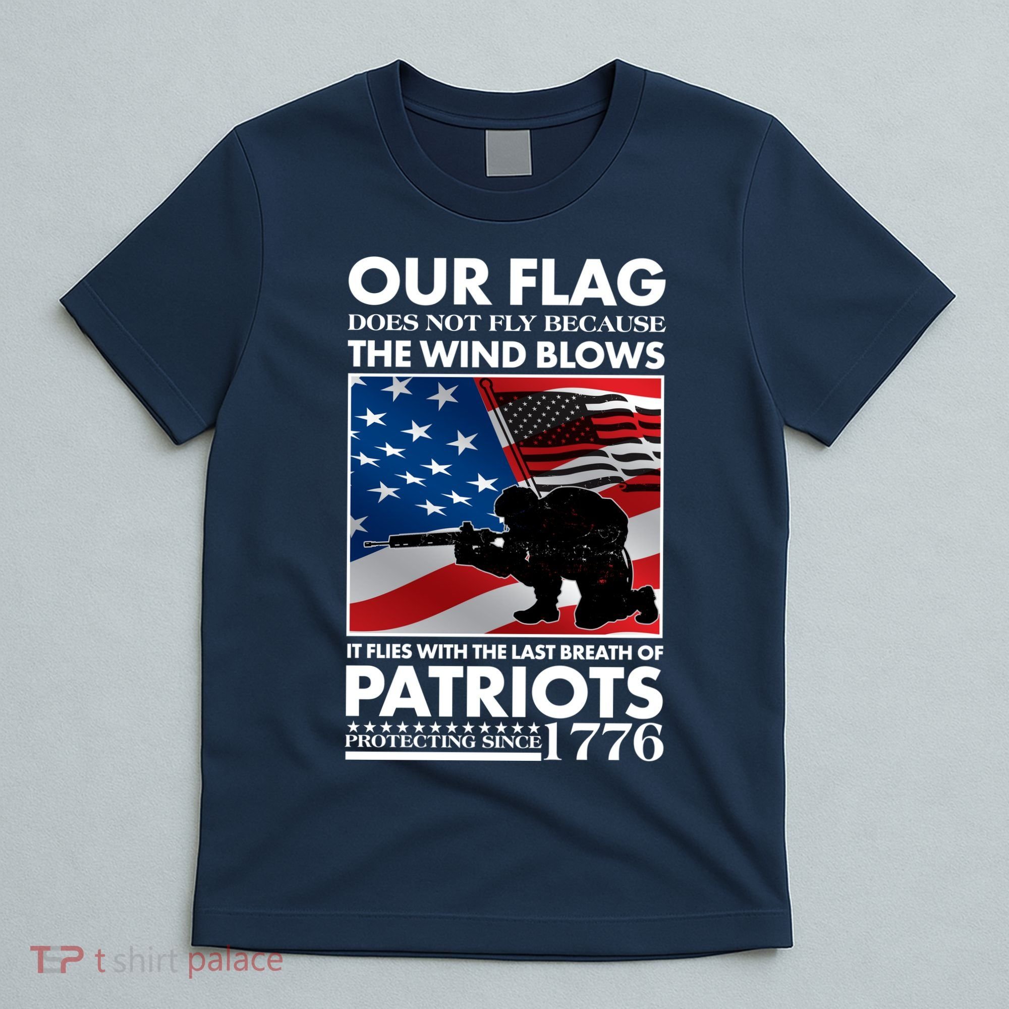 Our Flag Flies With the Last Breath of Patriots  T-Shirt