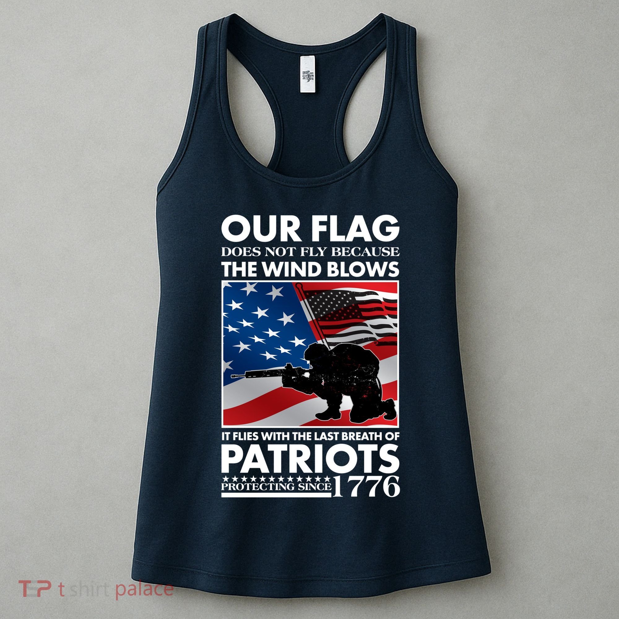 Our Flag Flies With the Last Breath of Patriots  Women's Tank Top