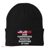 Our Forefathers Would Be Shooting By Now Beanie thumb 0