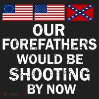 Our Forefathers Would Be Shooting By Now Hat thumb 2