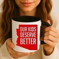 Our Kids Deserve Better Arizona Teacher Coffee Mug thumb 3