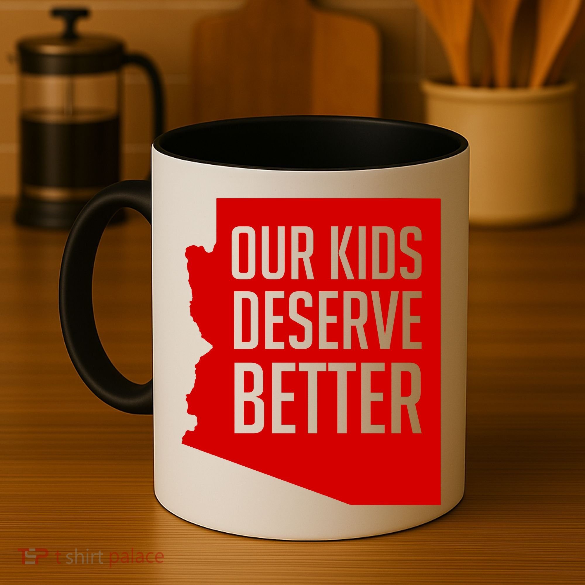 Our Kids Deserve Better Arizona Teacher Coffee Mug
