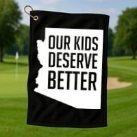 Our Kids Deserve Better Arizona Teacher Golf Towel thumb 1