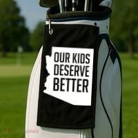 Our Kids Deserve Better Arizona Teacher Golf Towel thumb 2