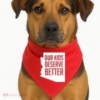 Our Kids Deserve Better Arizona Teacher USA-Made Doggie Bandana thumb 1