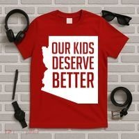 Our Kids Deserve Better Arizona Teacher T-Shirt thumb 5