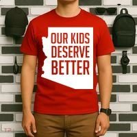 Our Kids Deserve Better Arizona Teacher T-Shirt thumb 6