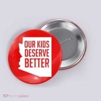 Our Kids Deserve Better Arizona Teacher Button thumb 0
