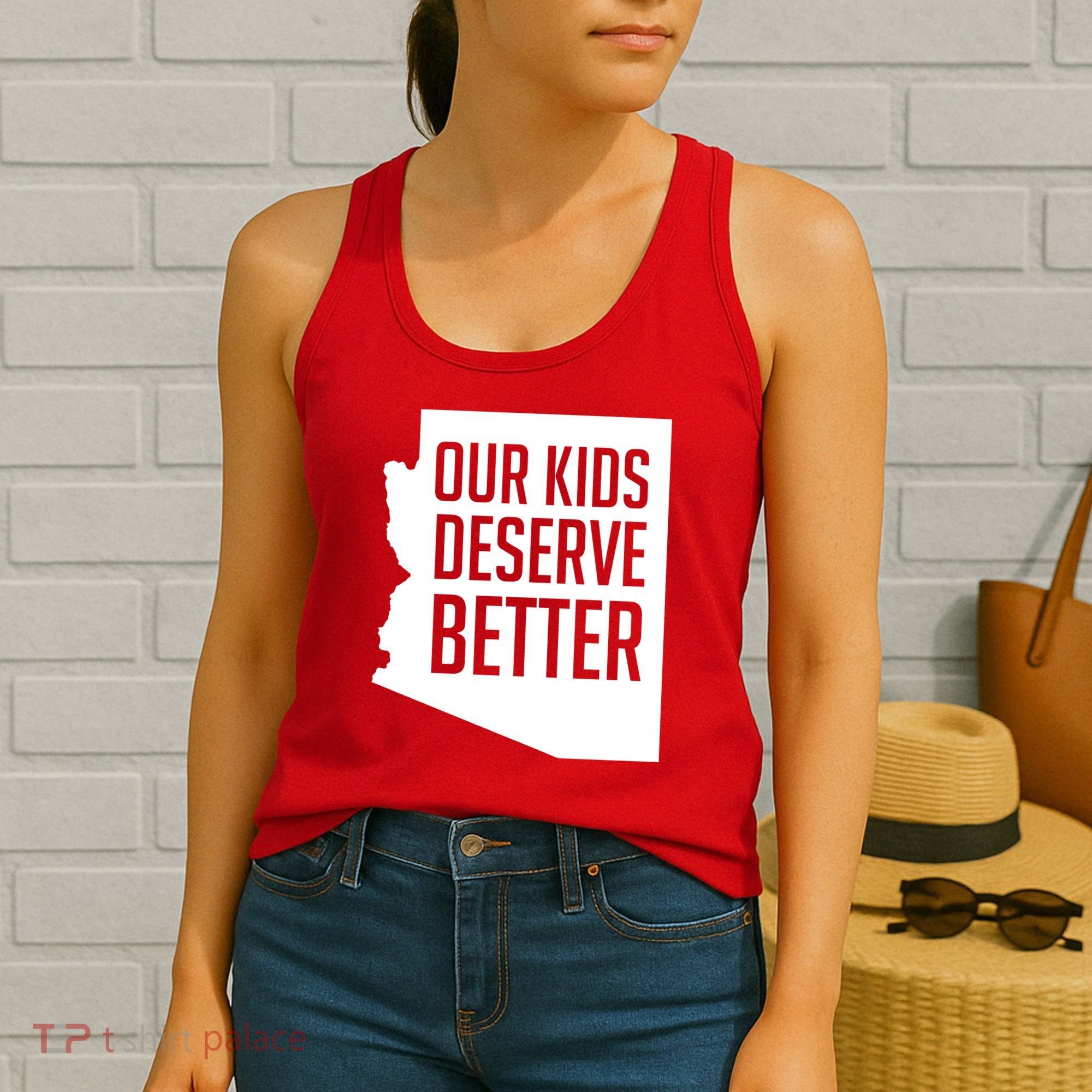 Our Kids Deserve Better Arizona Teacher Women's Tank Top