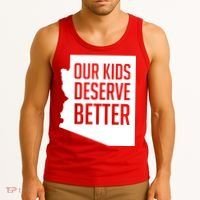 Our Kids Deserve Better Arizona Teacher Tank Top thumb 3