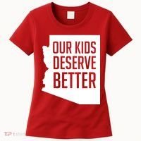 Our Kids Deserve Better Arizona Teacher Women's T-Shirt thumb 0