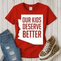 Our Kids Deserve Better Arizona Teacher Women's T-Shirt thumb 3