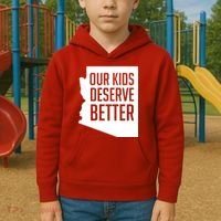 Our Kids Deserve Better Arizona Teacher Kids Hoodie thumb 2