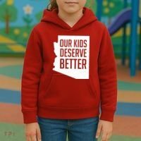 Our Kids Deserve Better Arizona Teacher Kids Hoodie thumb 3