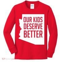 Our Kids Deserve Better Arizona Teacher Kids Long Sleeve Shirt thumb 0