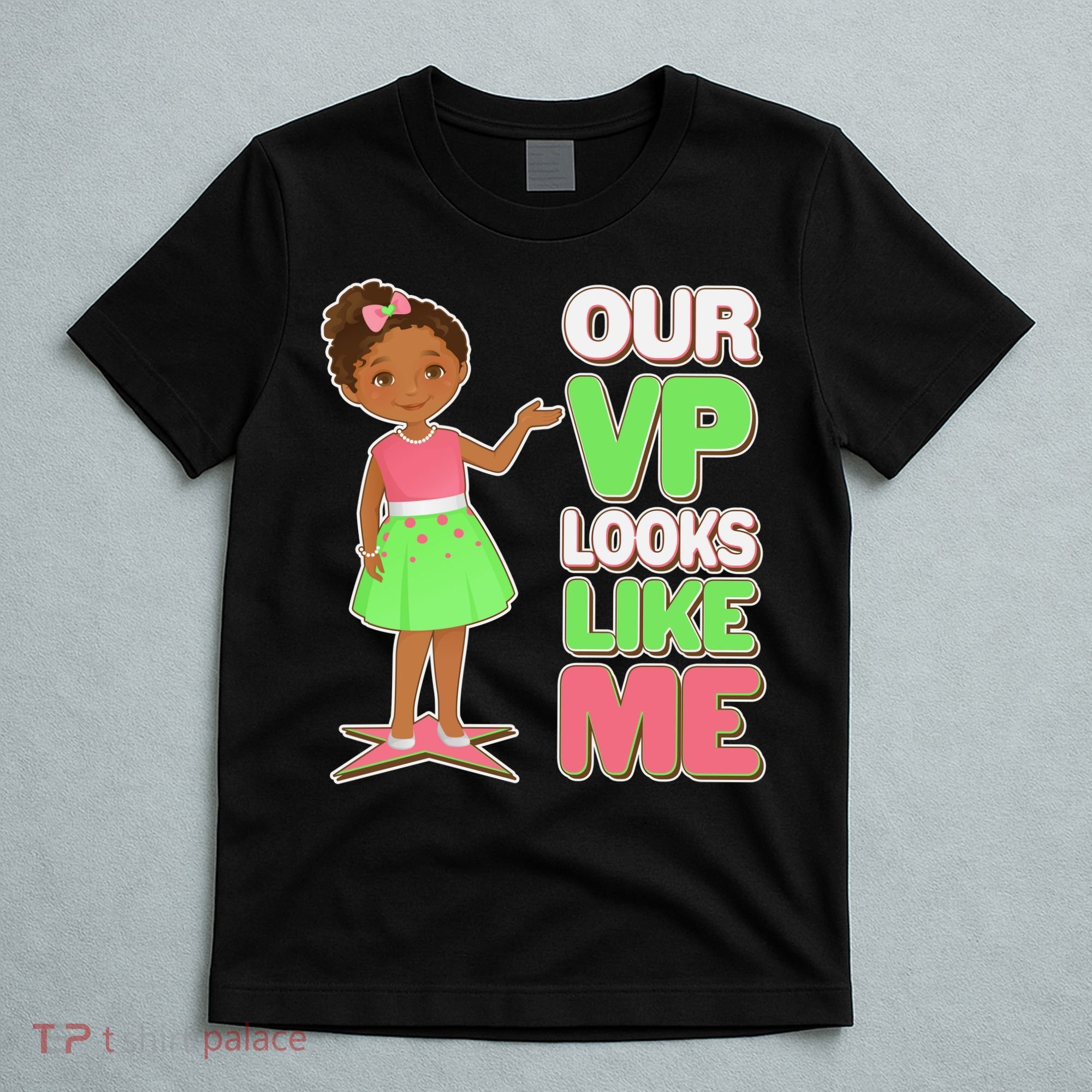 Our VP Looks Like Me Kamala Harris AKA Sorority Colors T-Shirt