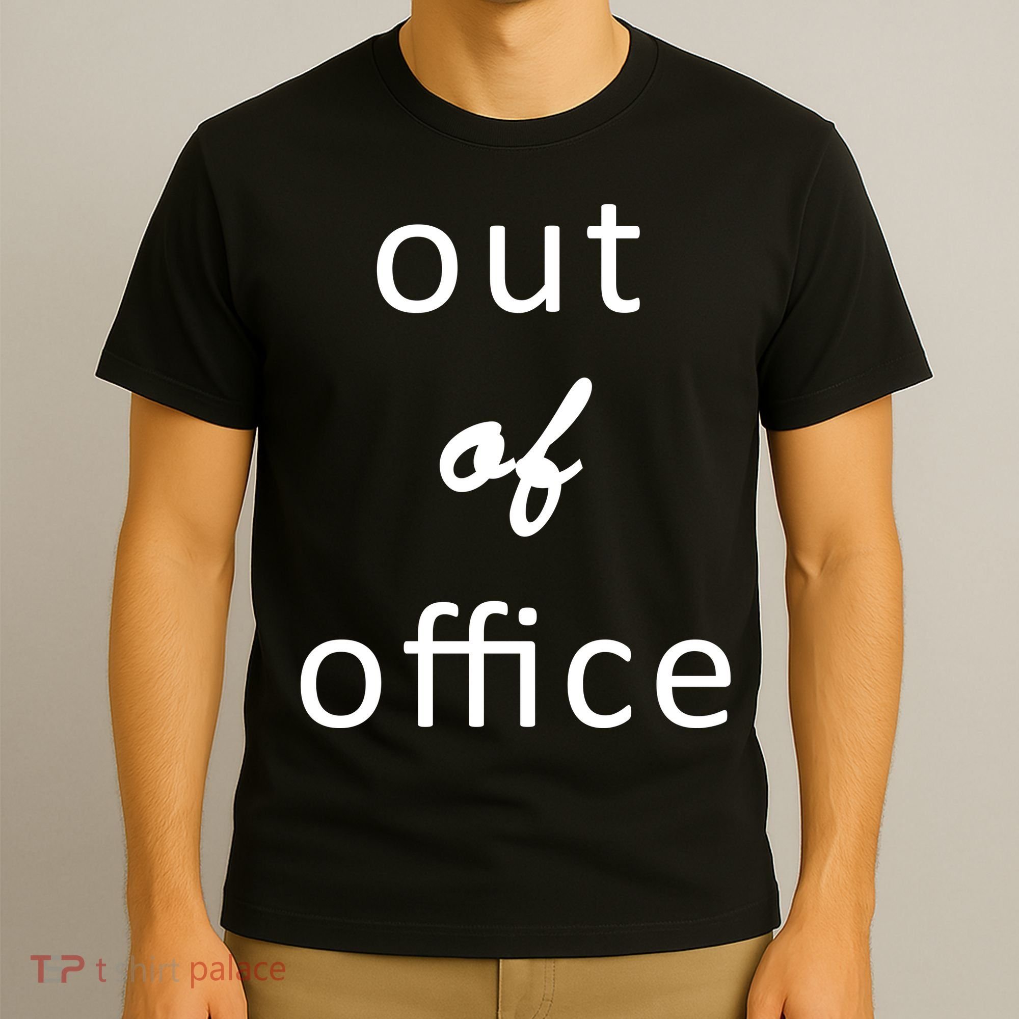 Out Of Office T-Shirt