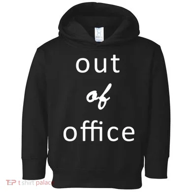 Out Of Office Toddler Hoodie