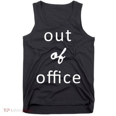 Out Of Office Tank Top