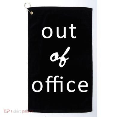 Out Of Office Golf Towel