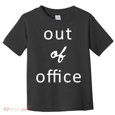 Out Of Office Toddler T-Shirt