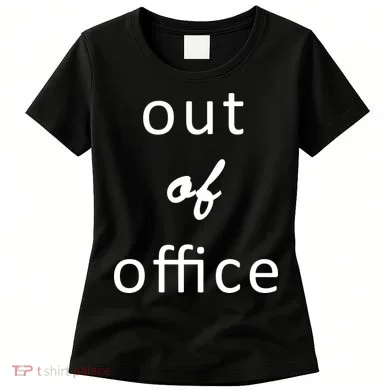Out Of Office Women's T-Shirt
