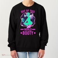 Out Of This World Booty Women's Sweatshirt thumb 0